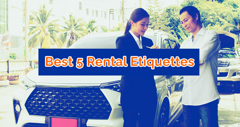 Best 5 Rental Etiquettes To Follow To Become A Responsible Renter!