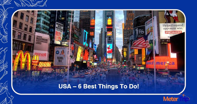 6 Best Things To Do In USA [EXPLORE]