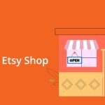 How to Open Etsy Shop: Complete Guide for Beginners