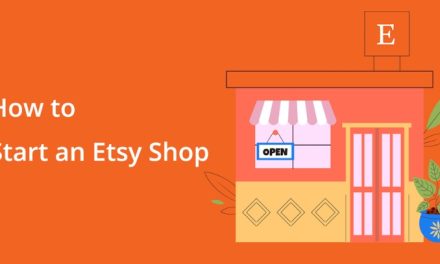 The Ultimate Guide to Starting an Etsy Shop